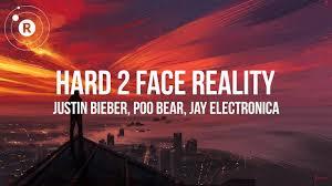Poo Bear Ft Justin Bieber Jay Electronica Hard 2 Face Reality Lyrics 2018 - hard 2 face reality roblox id code